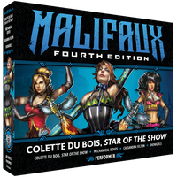 Malifaux Fourth Edition: Colette Du Bois, Star of the Show Wyrd Games Malifaux