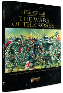 War of the Roses - Hail Caesar Supplement: WG Hail Caesar