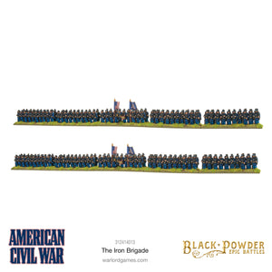 EPIC BATTLES: AMERICAN CIVIL WAR IRON BRIGADE Warlord Games Black Powder