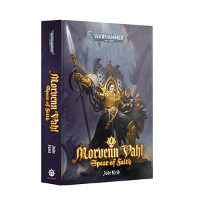 MORVENN VAHL: SPEAR OF FAITH (HB) Games Workshop Black Library