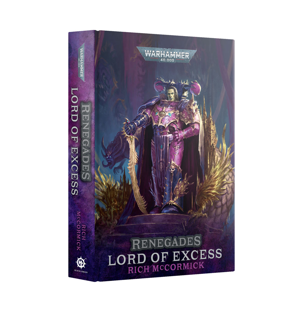 RENEGADES: LORD OF EXCESS (HB) Games Workshop Black Library