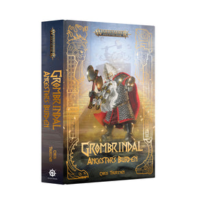 Grombrindal - Ancestor's Burden (HB): Games Workshop Black Library Preorder, Ships 02/01: