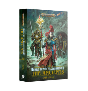 ANVILS OF THE HELDENHAMMER: THE ANCIENTS (HB) Games Workshop Black Library