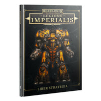 Legions Imperialis - Liber Strategia: Games Workshop Horus Heresy