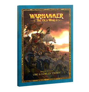 ARCANE JOURNAL: ORC & GOBLIN TRIBES Games Workshop Warhammer Old World