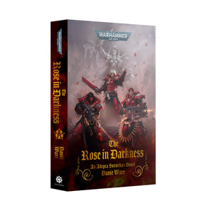 THE ROSE IN DARKNESS (PB) Games Workshop Black Library