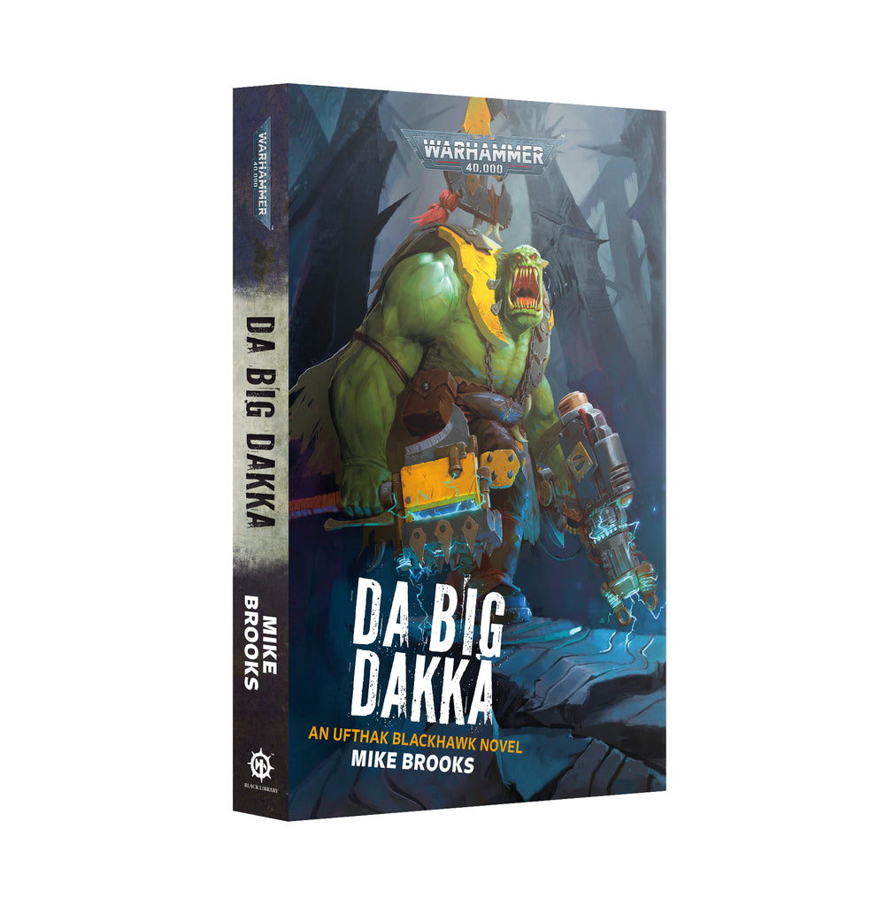 DA BIG DAKKA (PB) Games Workshop Black Library Preorder, Ships 11/09