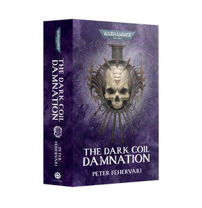 The Dark Coil - Damnation (PB): Games Workshop Black Library Preorder, Ships 02/01: