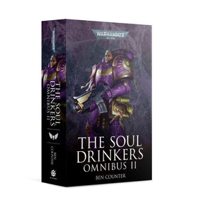 THE SOUL DRINKERS OMNIBUS: VOLUME 2 (PB) Games Workshop Black Library