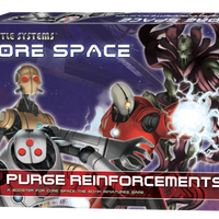 PURGE REINFORCEMENTS Battle Systems Core Space
