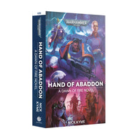 DAWN OF FIRE: HAND OF ABADDON (PB) Games Workshop Black Library Preorder, Ships 09/21