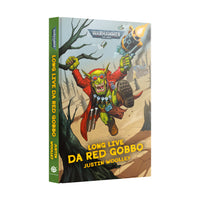 LONG LIVE DA RED GOBBO (HB) Games Workshop Black Library Preorder, Ships 11/16