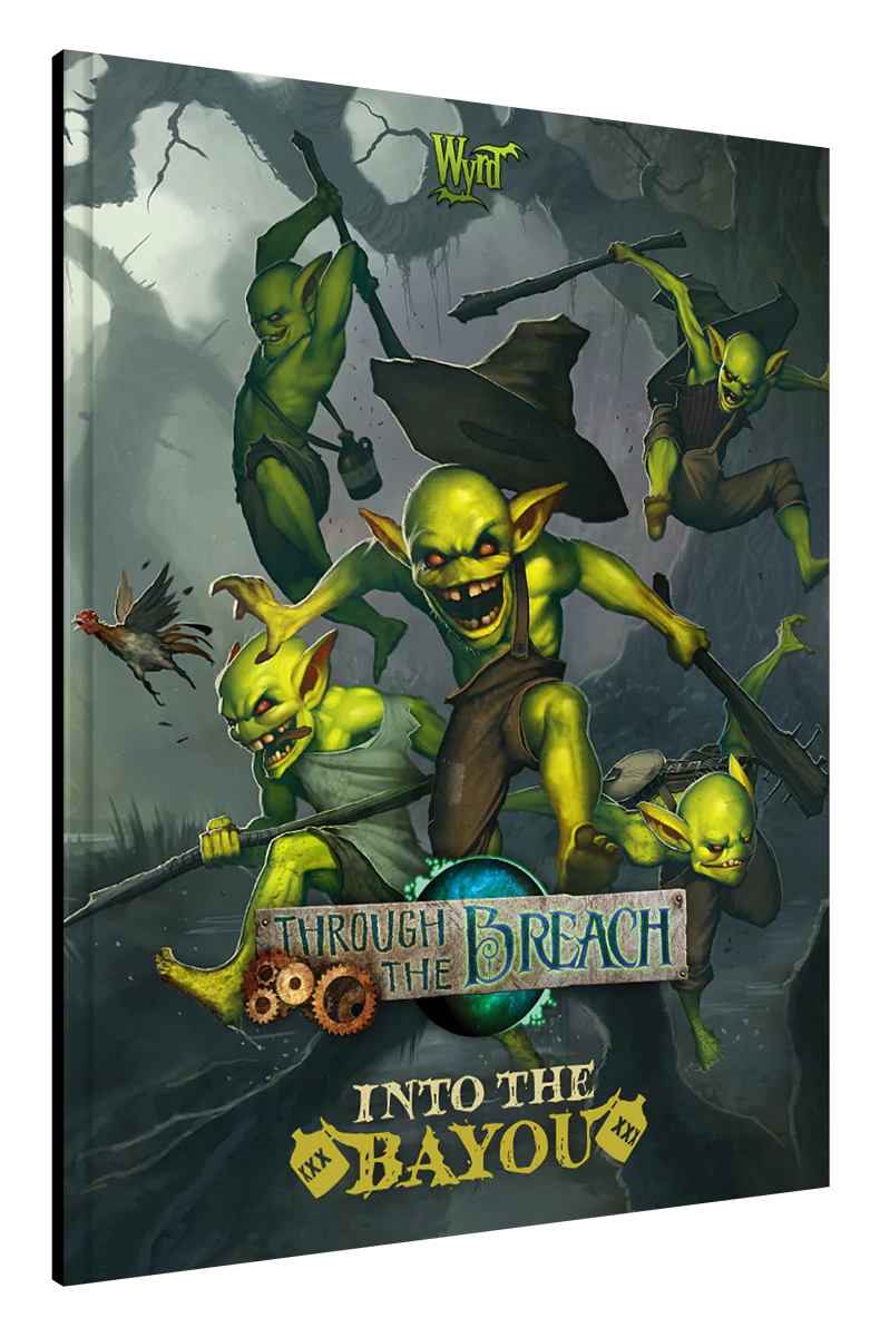 Into the Bayou: Wyrd Games Through the Breach