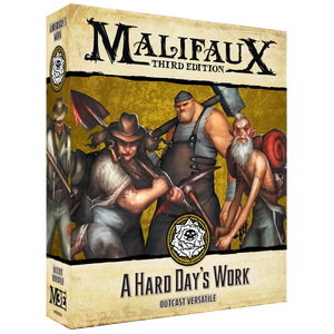 OUTCASTS: A HARD DAY'S WORK Wyrd Games Malifaux