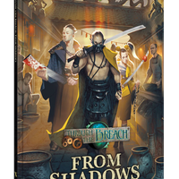 From Shadows: Wyrd Games Through the Breach