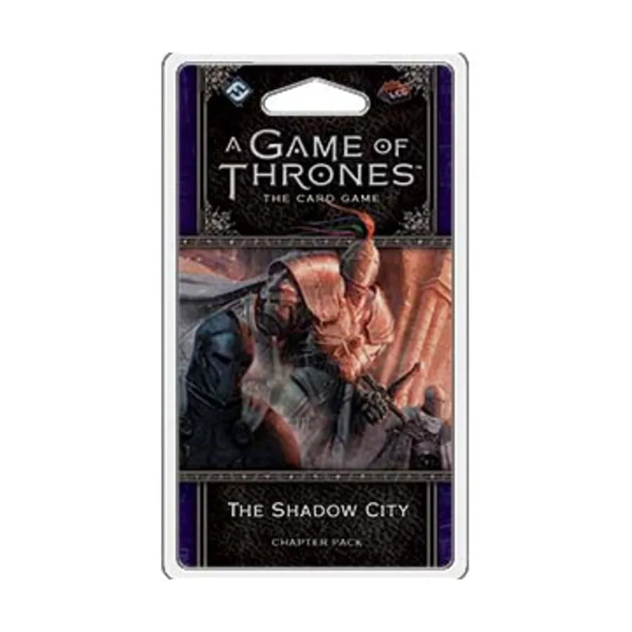 GAME OF THRONES LCG 2ND EDITION: THE SHADOW CITY FF Game of Thrones LCG