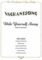 Vagrantsong: Hide Yourself Away -- Fox Sisters Seance Scenario Wyrd Games Board
