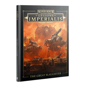 LEGIONS IMPERIALIS: THE GREAT SLAUGHTER Games Workshop Warhammer 40000