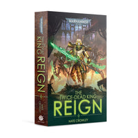 THE TWICE-DEAD KING: REIGN (HB) Games Workshop Black Library