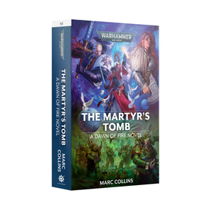 DAWN OF FIRE: THE MARTYR'S TOMB (PB) Games Workshop Warhammer 40000