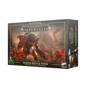 LEGIONS IMPERIALIS: REAVER TITAN WITH MELTA CANNON & CHAINFIST GW HH