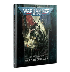 WAR ZONE CHARADON ACT I: THE BOOK OF RUST Games Workshop Warhammer 40000