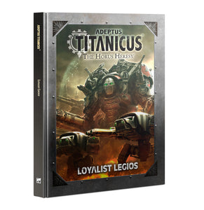 ADEPTUS TITANICUS: LOYALIST LEGIOS Games Workshop Horus Heresy